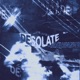 desolate Single