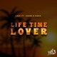 Life Time Lover feat 10an3 Rabz Single