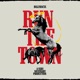 Run the Town feat Billyracxx Single