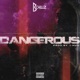 Dangerous Single