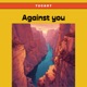 Against You Single