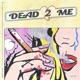 Dead 2 Me Single
