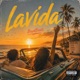 Lavida feat Charlie Bankz ZakiiBoy Single