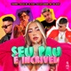 Seu Pau É Incrível feat Puccatsunami MK no Beat Single