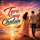 Tere Sang Chalun Single