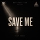 SAVE ME Single