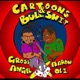 Cartoons n B t feat Gross Angel Big Olibeats Single