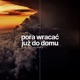 Pora Wracać Już Do Domu Single