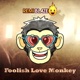 Foolish Love Monkey Single