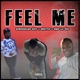 Feel Me feat Shottie Mns Lil Dee Single
