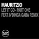 Let It Go feat N dinga Gaba Part One N dinga Gaba Remix