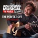 The Perfect Gift From High School Musical The Musical The Series Season 2 Single