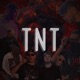 TNT feat Mon King Dagon RL A TORGA Ozek Karlos Vega Bossiete Eiten Single