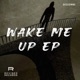Wake Me up Ep
