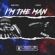 I m The Man feat Steez Single