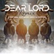 Dear Lord Remix feat Boy Aria SovT Music Zeezy Cojo Rae Single