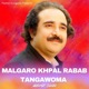 Malgaro Khpal Rabab Tangawoma Single