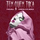Tem Quem Toca feat Chocolate Remix Single