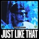 Just Like That Single