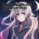 I No Longer Live Without You feat Paolo Giugliano Single