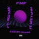 FMF Face My Fears feat Gee Yuhh Single