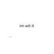 wit it Single