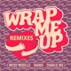 Wrap Me Up Remixes EP