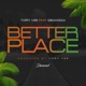 Better Place feat Qbangga Single