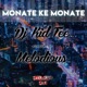 Monate Ke Monate feat Melodious Single