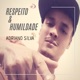 Respeito Humildade Single