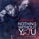 Nothing Without You Single