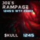 Joe s Rampage 1245 s WTF Remix 1245 s WTF Remix Single