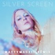 SILVER SCREEN MATTYMADEIT REMIX feat Mattymadeit Single