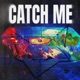 Catch Me Single