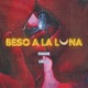 BESO A LA LUNA feat Criss Is Single
