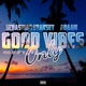 Good Vibes Only Single