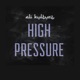 HIGH PRESSURE Single