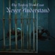 Never Understand Single