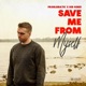 Save Me From Myself Single