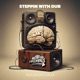 Steppin with Dub Single
