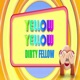 Yellow Yellow Dirty Fellow Single