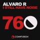 I Still Have Noise Single