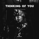 Thinking of You Single