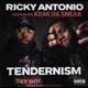Tendernism feat Keak Da Sneak Single
