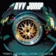 AYY JUMP prod LXNELYCHAXS Single