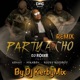 Party a Cho Remix by DjKerbymix feat Kenny Mikaben Roody Roodboy Single