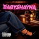 Babyshayna Pt1 Single