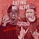 Eating Me Alive feat Sinizter Single