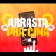 Arrasta pra Cima Single