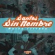 Santos Sin Nombre Single